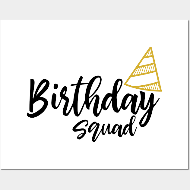 Birthday Squad Wall Art by Coral Graphics